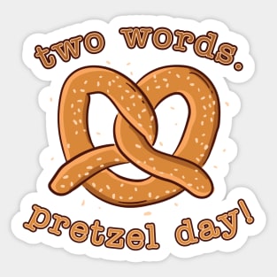 Pretzel Day © GraphicLoveShop Sticker